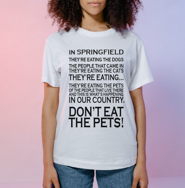 T-shirt « Ne mangez pas les animaux de compagnie ! » – Édition élection présidentielle 2024