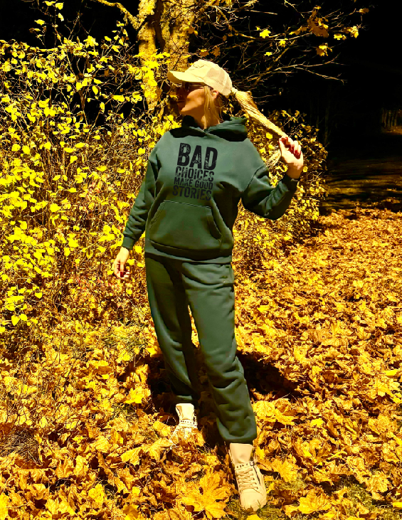 Bad Choices makes good stories T-shirt l Hoodie l Pants