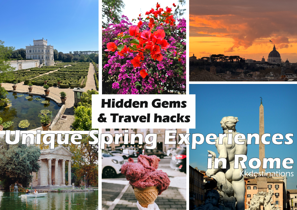 Unique Spring Experiences in Rome – Travel Hacks for an Unforgettable Trip