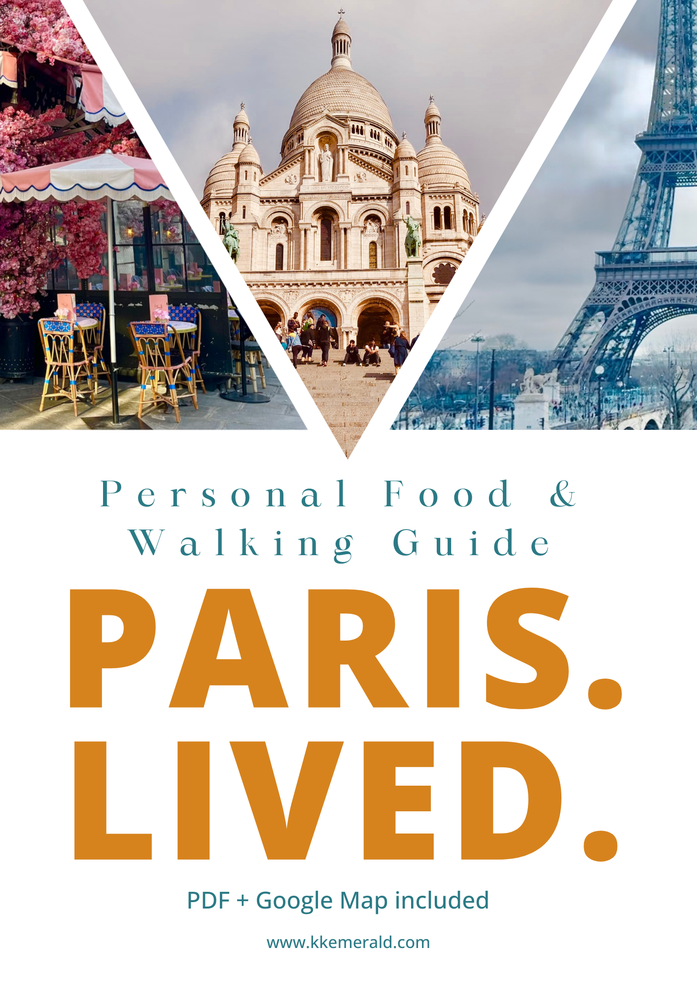 Paris, lived. - Personal Food & Walking Guide + Google Map